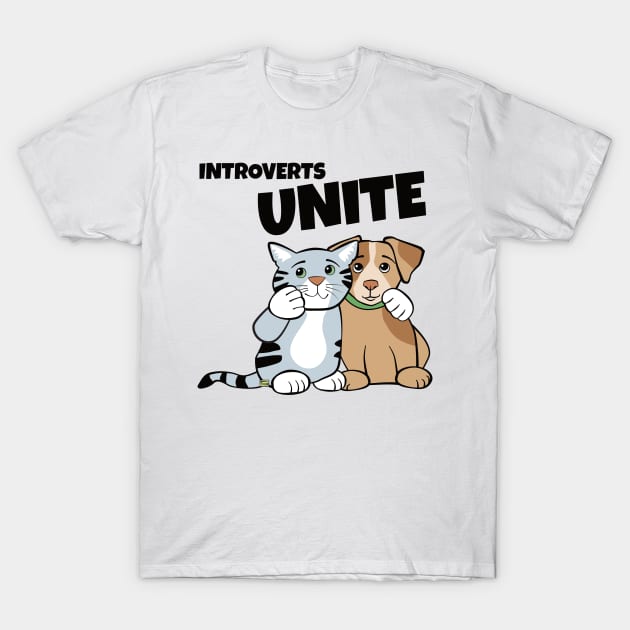 Introverts Unite Cat Dog T-Shirt by Sue Cervenka